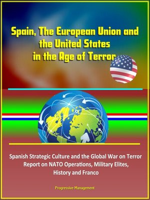cover image of Spain, the European Union and the United States in the Age of Terror